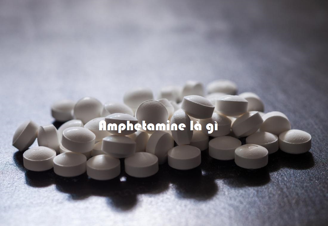 Amphetamine là gì